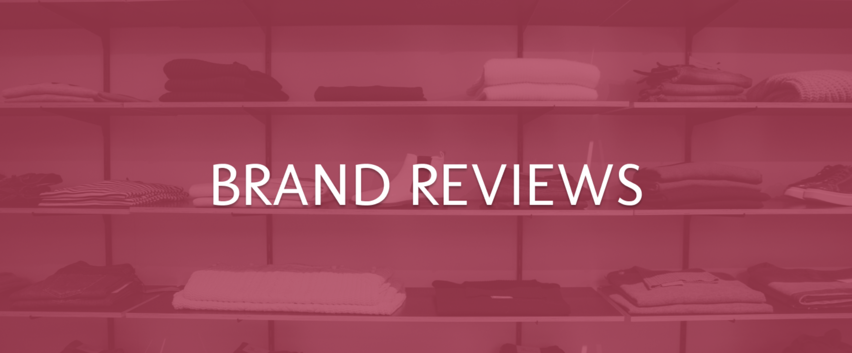 Brand Reviews